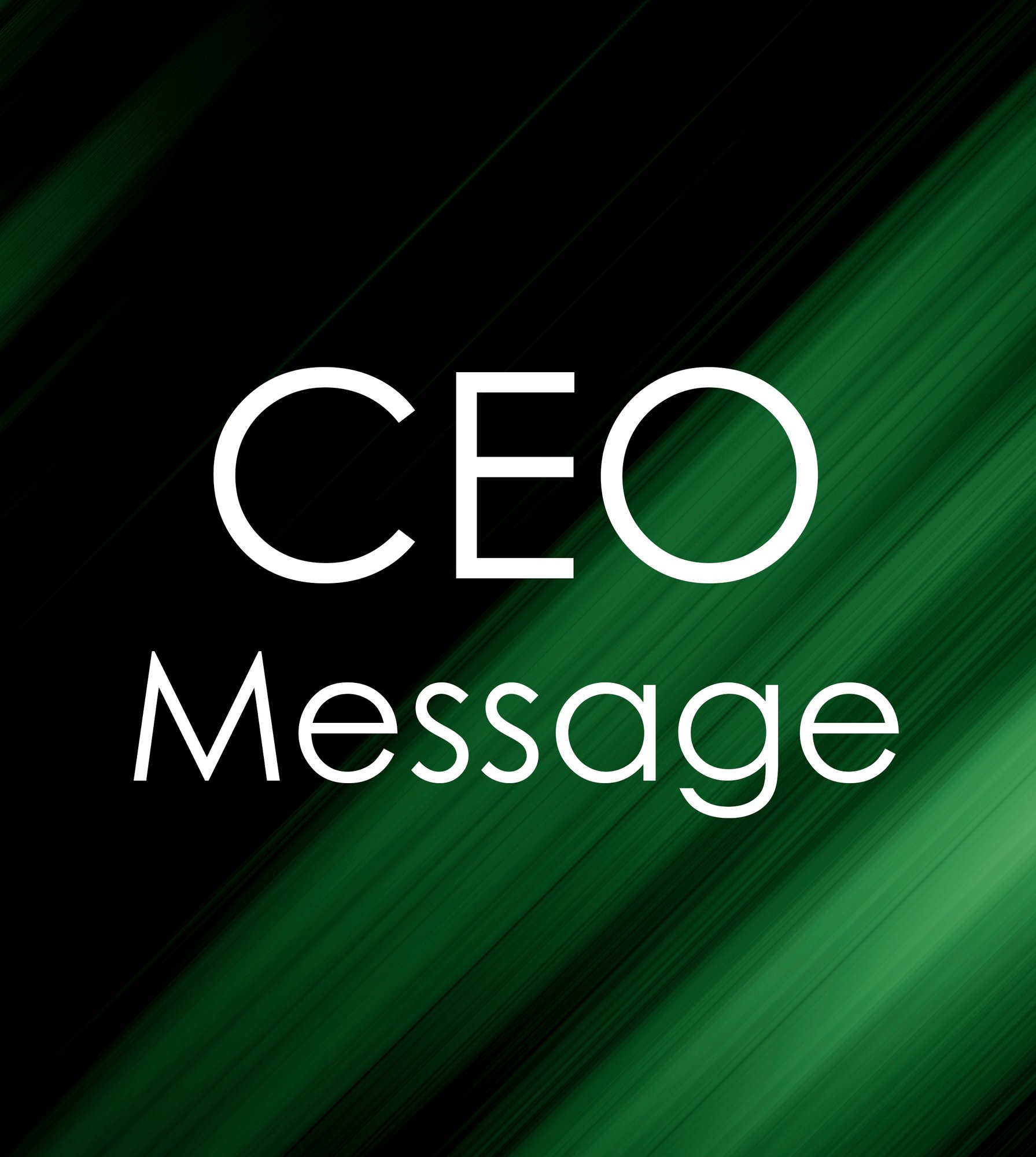 CEO Message